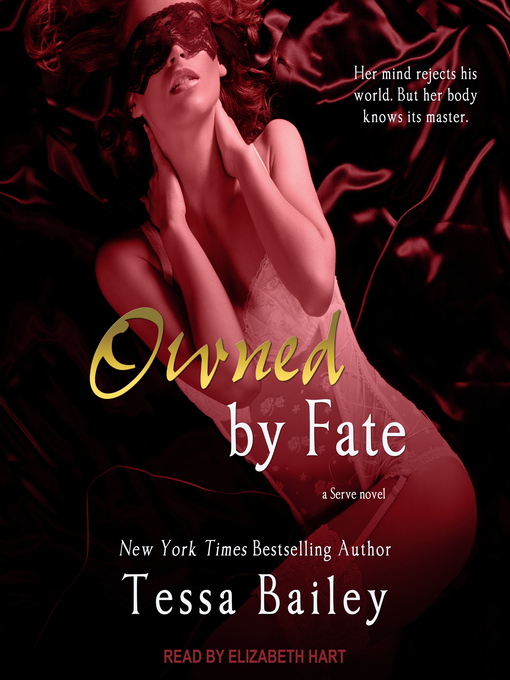 Title details for Owned by Fate by Tessa Bailey - Wait list